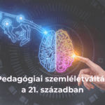 Mesterséges intelligencia (AI) a pedagógiai szemléletformálásban
